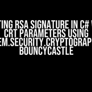 Generating RSA Signature in C# Without CRT Parameters Using System.Security.Cryptography or BouncyCastle